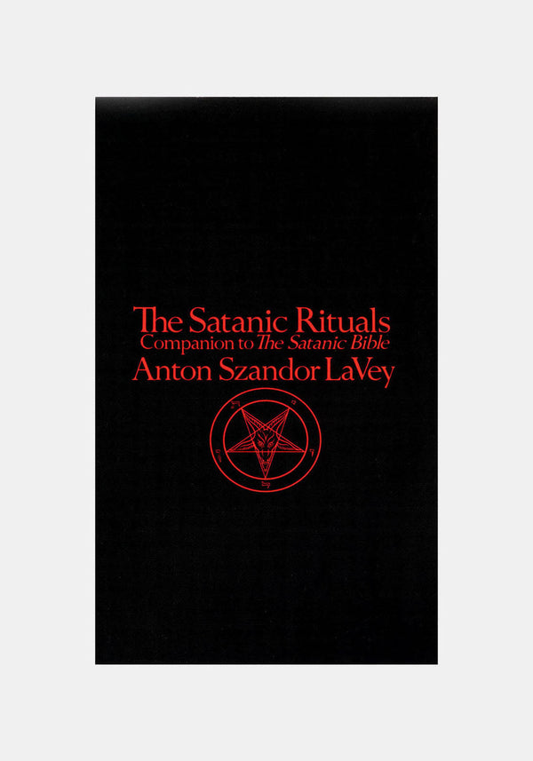 Satanic Rituals by Anton Szandor La Vey